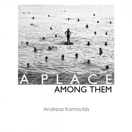 ANDREAS KAMOYTSIS-A PLACE AMONG THEM
