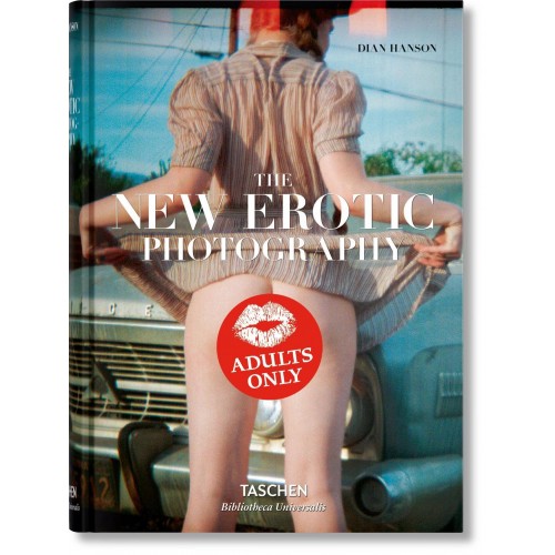 Dian Hanson - The New Erotic Photography