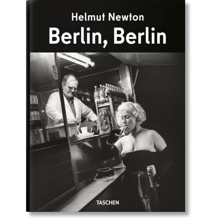 Helmut Newton - Berlin, Berlin