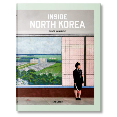 Oliver Wainwright - Inside North Korea