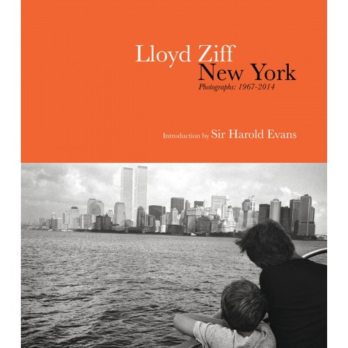 Lloyd Ziff - New York (Photographs 1967-2015)